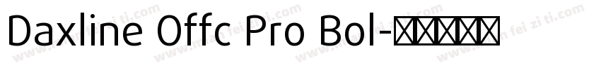 Daxline Offc Pro Bol字体转换